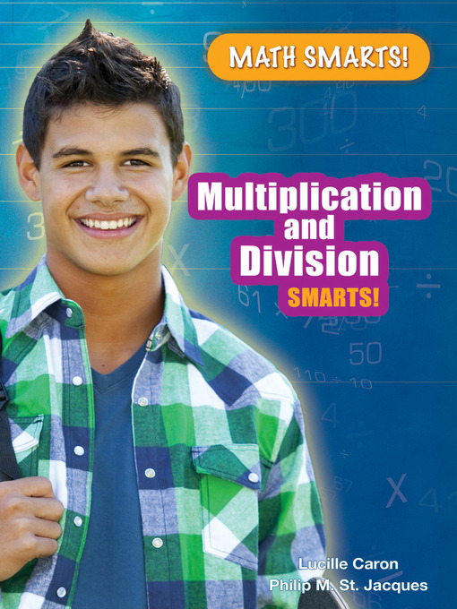 Title details for Multiplication and Division Smarts! by Lucille Caron - Available